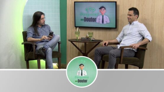 Pergunte ao Doutor – Você Enxerga Bem, Mas Será Que Sua Visão Está Saudável?